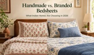 Handmade vs Branded Bedsheets